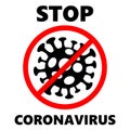 STOP COVID-19 symbol, Novel corona virus 2019-nCoV , Abstract virus strain model Novel coronavirus 2019-nCoV is crossed out with