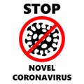 STOP COVID-19 symbol, Novel corona virus 2019-nCoV, Abstract virus strain model Novel coronavirus 2019-nCoV is crossed out with