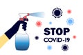 Stop Covid-19 - text . COVID-19, Novel coronavirus, 2019-nCoV, virus being killed by spray, disinfectant solution. Vector stock il