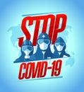 Stop covid-19 vector poster with scientists, lifeguards and doctors dressed in protective suits
