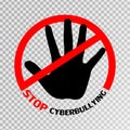 Stop Cyberbullying Sign on transparent background. Creative design to stop hurting the mind of others through social media.