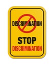 Stop discrimination yellow sign