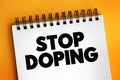 Stop Doping text on notepad, concept background