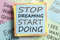 Stop Dreaming Start Doing