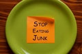 Stop Eating Junk