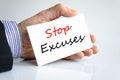 Stop excuses text concept