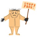 Stop fake. Person standing and holding Placard or Banner