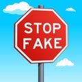 Stop Fake red road sign raster illustration