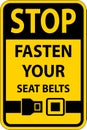 Stop Fasten Your Seat Belts Sign On White Background