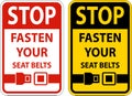 Stop Fasten Your Seat Belts Sign On White Background