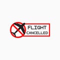 Stop flight icon, flight cancelled vector, flight ban, flight prohibition due to virus, stop coronavirus, coronavirus pandemic