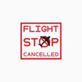 Stop flight icon, flight cancelled vector, flight ban, flight prohibition due to virus, stop coronavirus, coronavirus pandemic