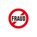 Stop Fraud Text with Red Forbidden Sign Illustration Template Vector