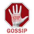 Stop gossip conceptual illustration. Open hand with the text stop gossip