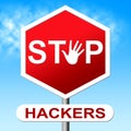 Stop Hackers Meaning Prevent Hacking 3d Illustration