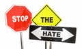 Stop the Hate Road Signs Get Along Together