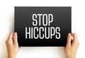 Stop Hiccups text on card, concept background