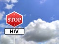 Stop hiv sigh board on blur sky background