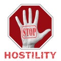 Stop hostility conceptual illustration. Open hand with the text stop hostility