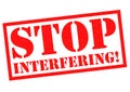 STOP INTERFERING! Royalty Free Stock Photo