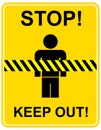 Stop, keep out - sign