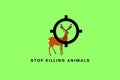 Stop killing animals.