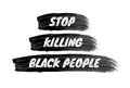 Stop killing black people sign on brushstroke background