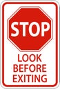 Stop Look Before Exiting Sign On White Background