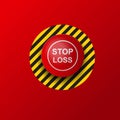 Stop loss panic button.