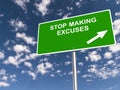 Stop making excuses traffic sign