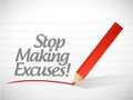 Stop making excuses written message Royalty Free Stock Photo