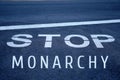 stop monarchy. monarchy and republic concept. words written on a highway stop sign Royalty Free Stock Photo