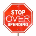 Stop Over Spending Sign Save More Money Budget