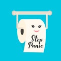 Stop Panic calligraphy hand lettering on cute cartoon toilet paper roll. Pandemic coronavirus COVID-19 motivation phrase. Easy to