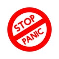 Stop panic sign. Coronavirus pandemic restriction. Information warning sign about quarantine measures in public places