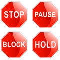 Stop, pause, block and hold sign
