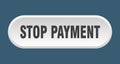 stop payment button