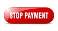 stop payment button. stop payment sign. key. push button. Royalty Free Stock Photo