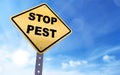 Stop pest sign