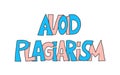 Stop plagiarism hand drawn text. Vector lettering Royalty Free Stock Photo