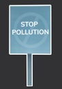 Stop pollution protest post on isolated