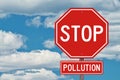 Stop Pollution Sign on Blue Sky Background