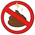 Stop Prohibition Sign Over Pile Of Smelly Poop