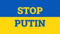 Stop Putin invasion to Ukraine concept in flag background