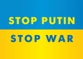 Stop Putin Stop War - lettering with Ukraine flag Royalty Free Stock Photo