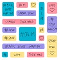 Stop racism. Blm. Black lives matter sticker set collection.