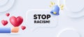 Stop racism message. Demonstration protest quote. Neumorphic background. Vector