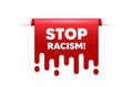 Stop racism message. Demonstration protest quote. Vector Royalty Free Stock Photo