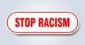 stop racism sign. rounded isolated button. white sticker Royalty Free Stock Photo