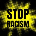 Stop racism sign on yellow and black background Royalty Free Stock Photo